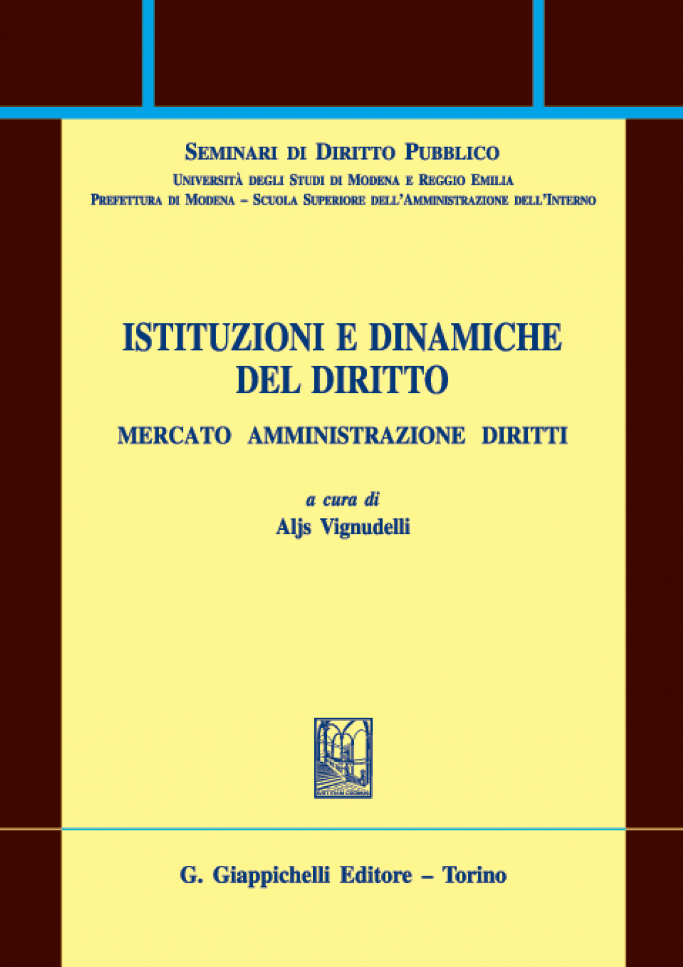 Seminari di Diritto Pubblico - Istituzioni e dinamiche del diritto I