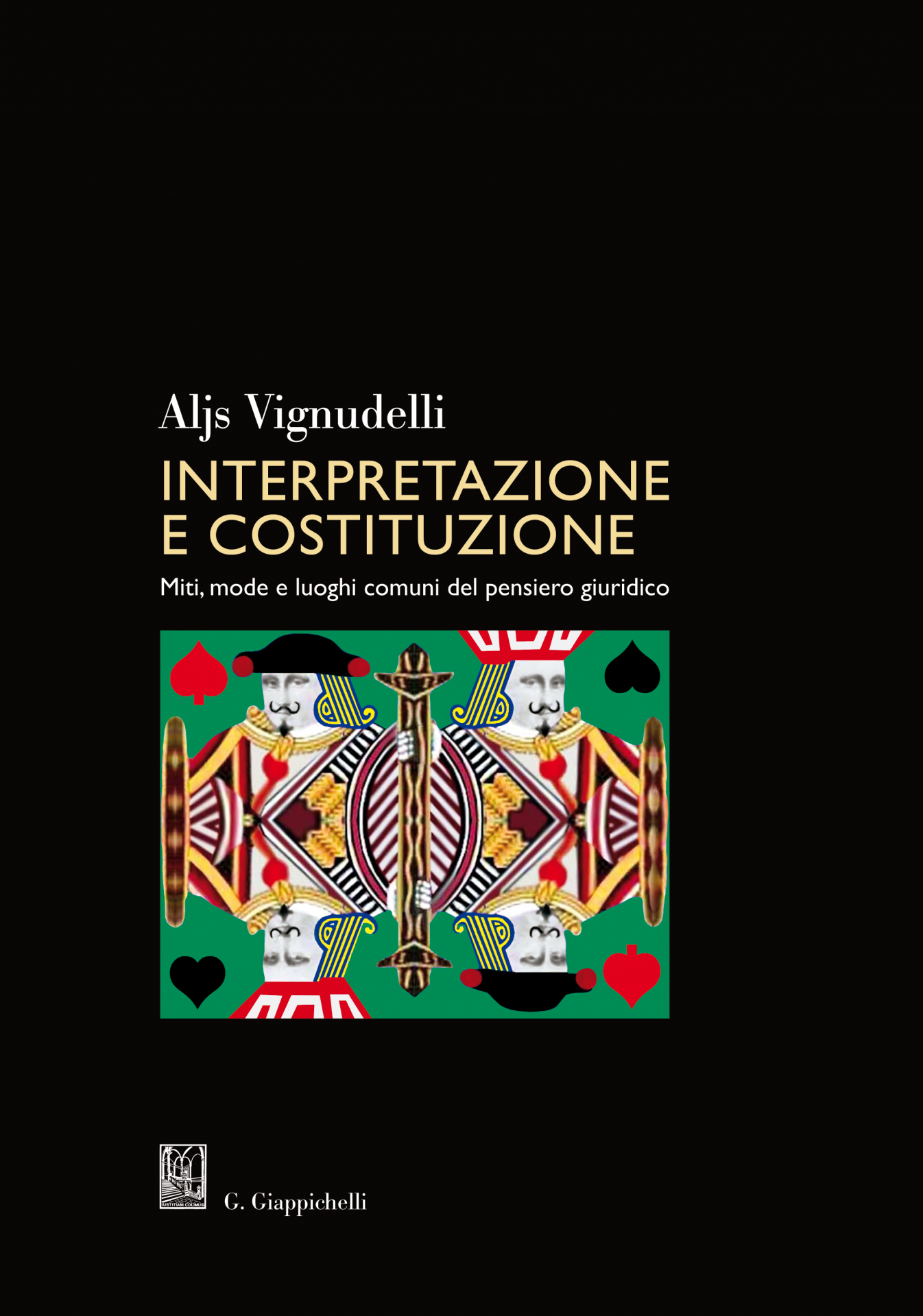 Aljs Vignudelli - Interpretazione e Costituzione