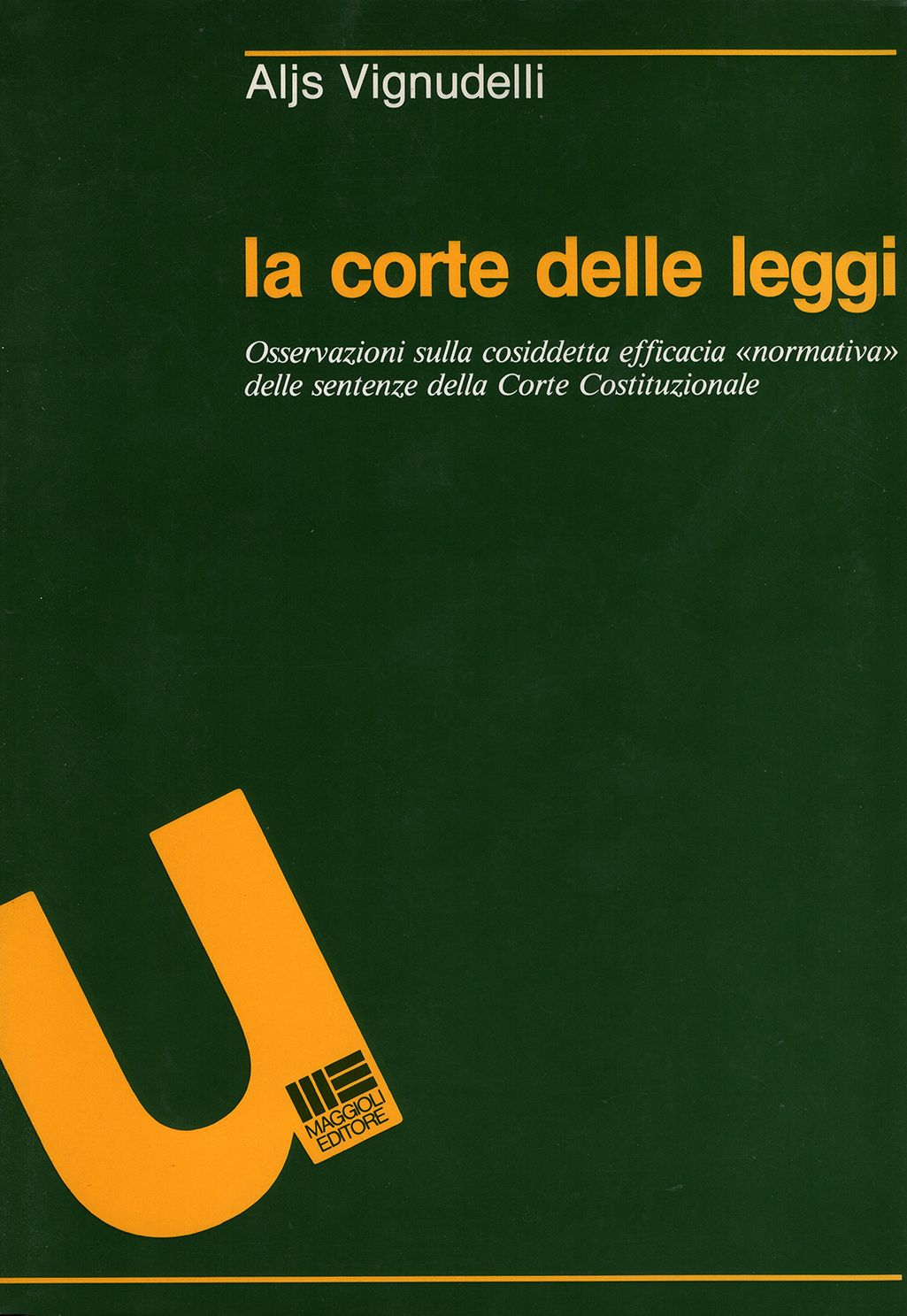 Aljs Vignudelli - La corte delle leggi