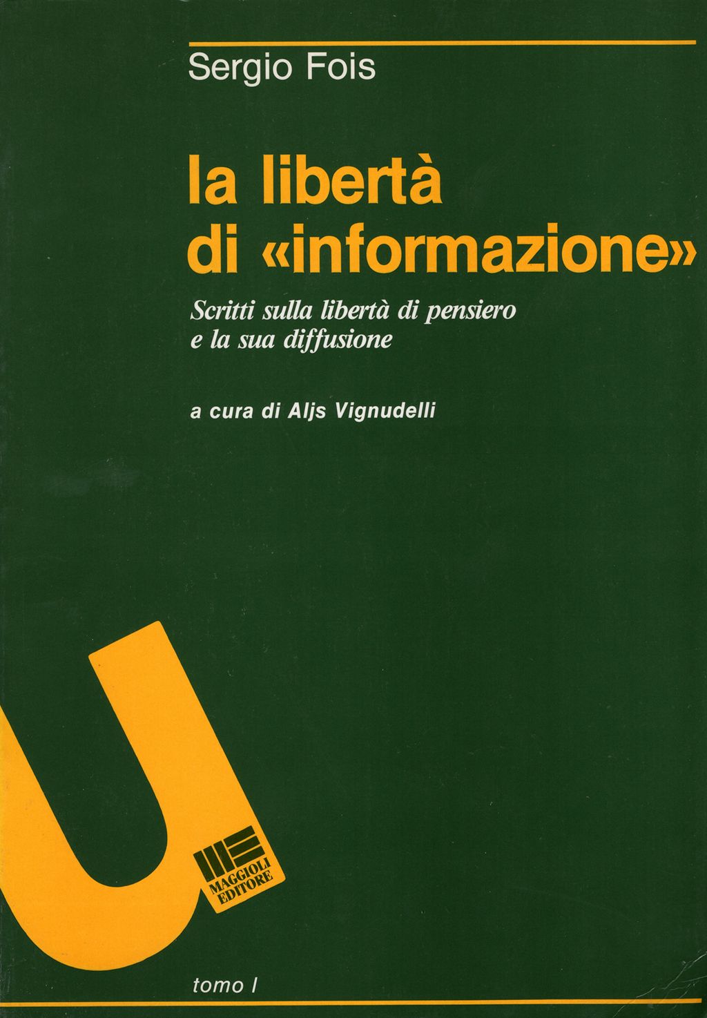 Sergio Fois - La libertà di «informazione»