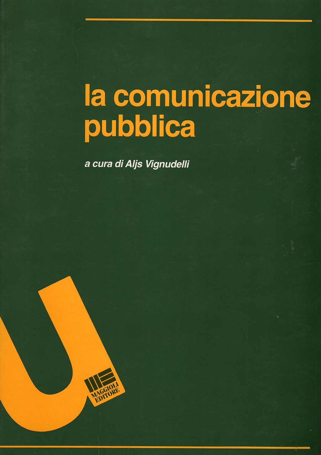  - La comunicazione pubblica