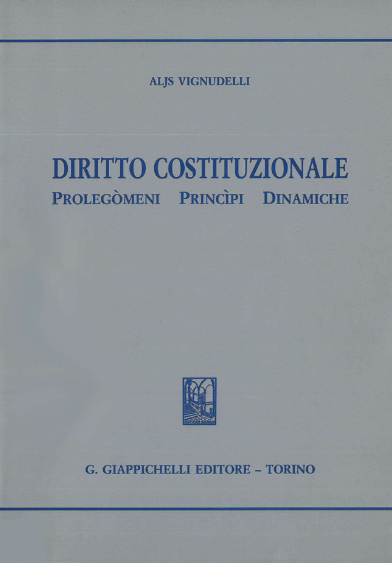 Aljs Vignudelli - Diritto costituzionale Seconda edizione
