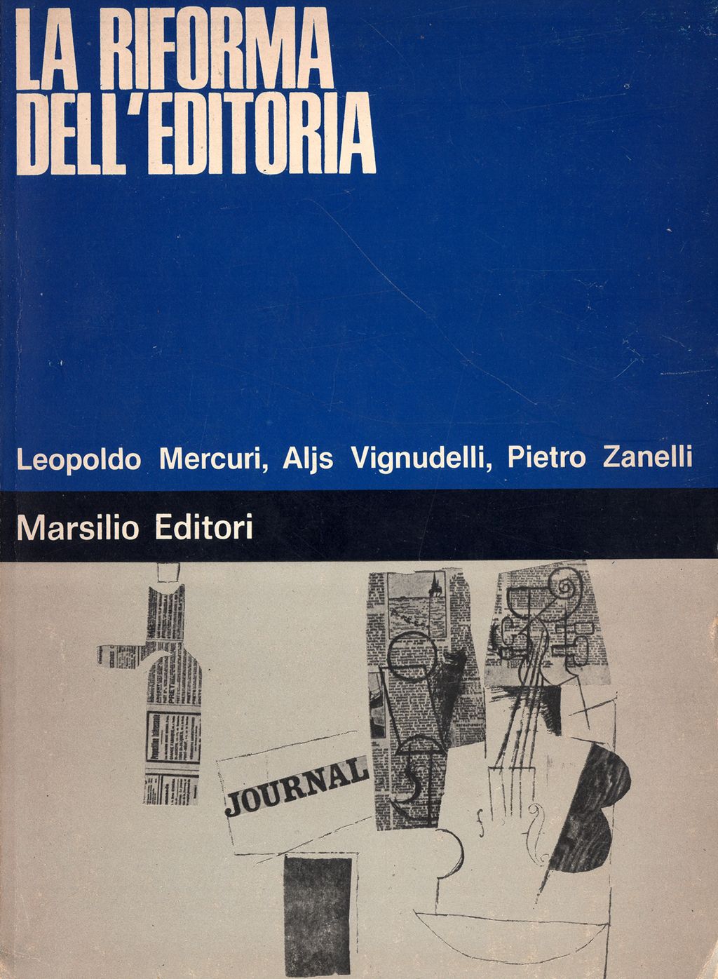 Leopoldo Mercuri, Aljs Vignudelli, Pietro Zanelli - La riforma dell'editoria