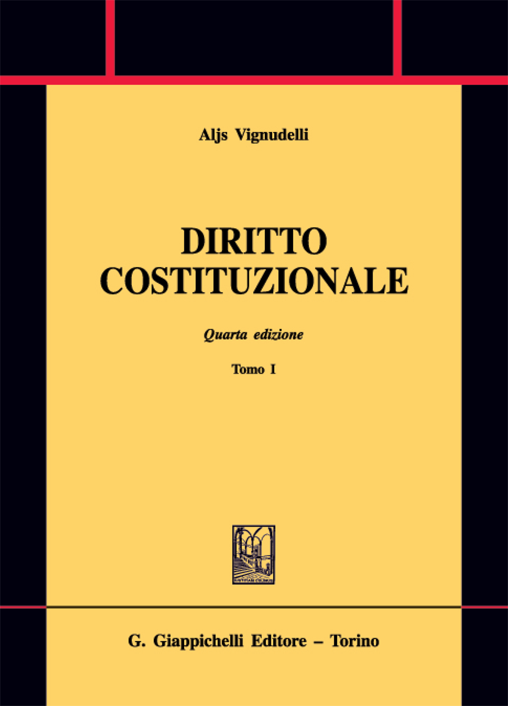 Aljs Vignudelli - Diritto costituzionale IV edizione