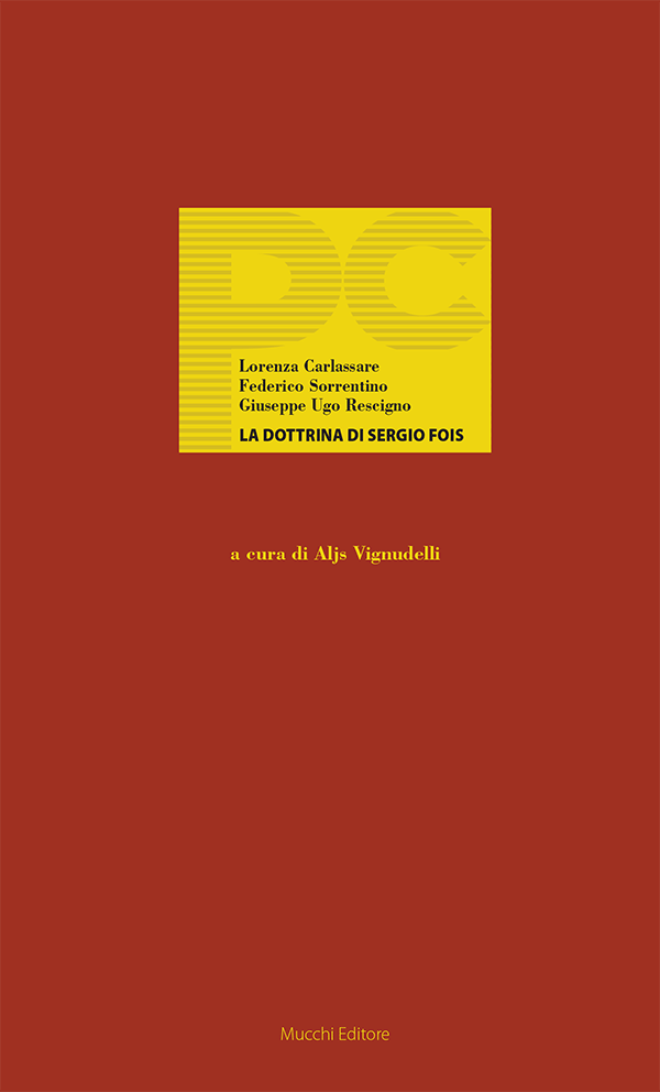 Lorenza Carlassare, Federico Sorrentino, Giuseppe Ugo Rescigno - La dottrina di Sergio Fois