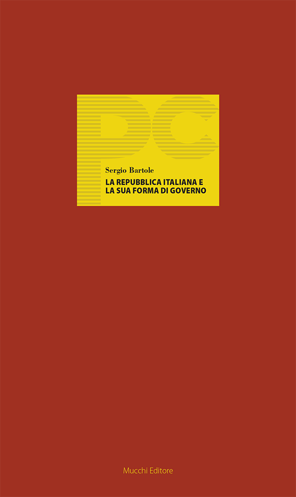 Sergio Bartole - La Repubblica italiana e la sua forma di governo